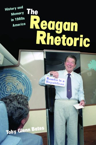 Reagan Rhetoric History and Memory in 1980s America  2011 9780875806549 Front Cover
