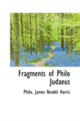 Fragments of Philo Judaeus  N/A 9781110991549 Front Cover