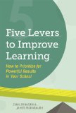 Five Levers to Improve Learning How to Prioritize for Powerful Results in Your School  2014 9781416617549 Front Cover