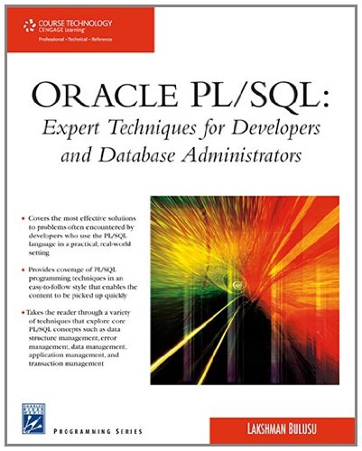 Oracle PL/SQL Expert Techniques for Developers and Database Administrators  2008 9781584505549 Front Cover