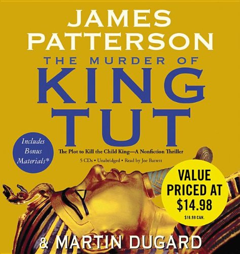 The Murder of King Tut: The Plot to Kill the Child King - a Nonfiction Thriller  2010 9781607886549 Front Cover