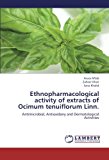 Ethnopharmacological Activity of Extracts of Ocimum Tenuiflorum Linn  N/A 9783659140549 Front Cover