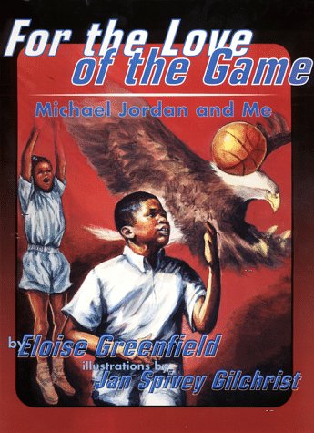 For the Love of the Game Michael Jordan and Me N/A 9780064435550 Front Cover