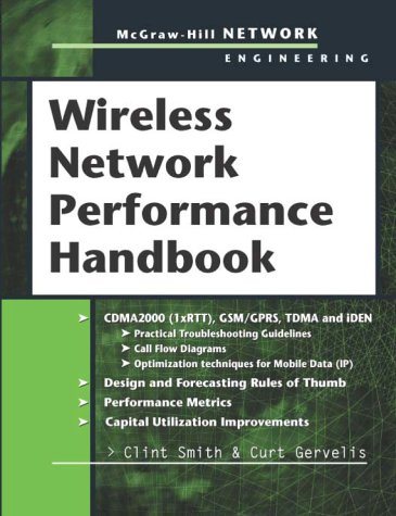 Wireless Network Performance Handbook  2nd 2003 (Revised) 9780071406550 Front Cover