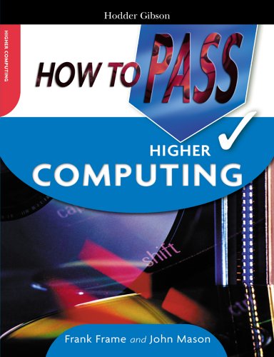 How to Pass Higher Computing:   2005 9780340885550 Front Cover