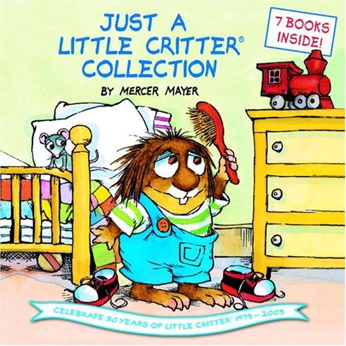 Just a Little Critter Collection (Little Critter)   2005 9780375832550 Front Cover