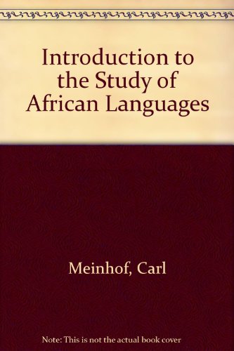 Introduction to the Study of African Languages  1973 (Reprint) 9780404079550 Front Cover