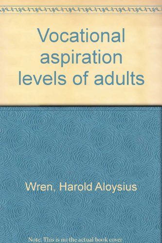Vocational Aspiration Levels of Adults  1972 (Reprint) 9780404558550 Front Cover