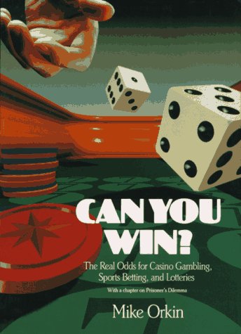 Can You Win? The Real Odds for Casino Gambling, Sports Betting, and Lotteries  1991 (Revised) 9780716721550 Front Cover
