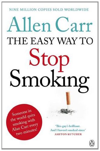 Allen Carr's Easy Way to Stop Smoking Be a Happy Non-Smoker for the Rest of Your Life 6th 2013 9780718194550 Front Cover