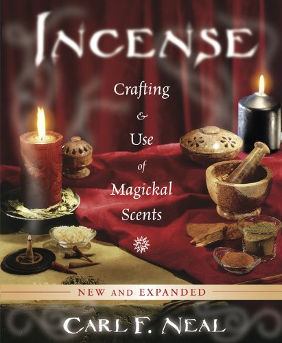 Incense Crafting and Use of Magickal Scents 2nd 2014 (Revised) 9780738741550 Front Cover
