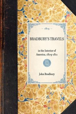 Bradbury's Travels In the Interior of America, 1809-1811 N/A 9781429000550 Front Cover