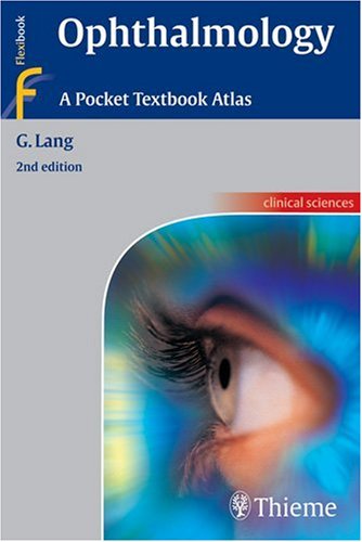Ophthalmology A Pocket Textbook Atlas 2nd 2007 9781588905550 Front Cover