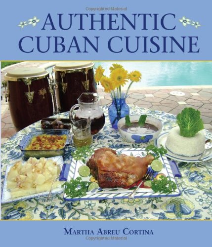 Authentic Cuban Cuisine   2011 9781589809550 Front Cover