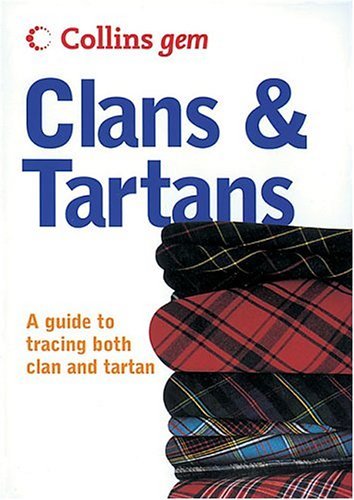 Clans and Tartans   2005 9780007178551 Front Cover