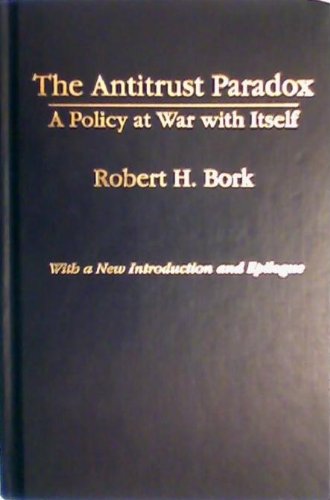 Antitrust Paradox A Policy at War with Itself  1993 9780029044551 Front Cover