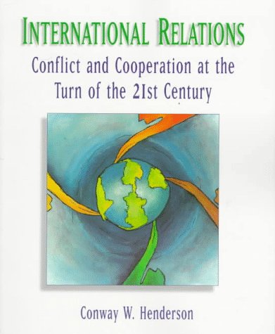 International Relations Conflict and Cooperation at the Turn of the 21st Century  1998 9780070282551 Front Cover