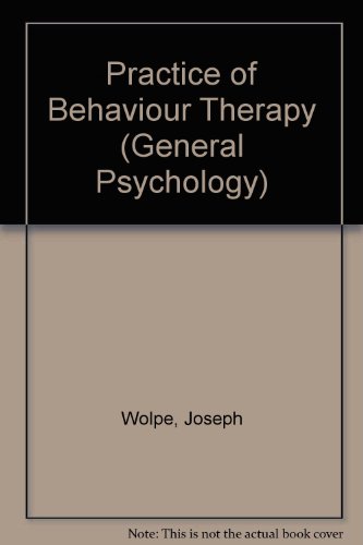 Practice of Behavior Therapy  4th 1990 9780080364551 Front Cover