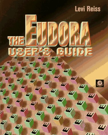Eudora User's Guide   1996 9780125863551 Front Cover