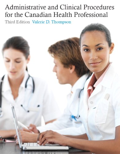 Administrative and Clinical Procedures for the Canadian Health Professional  3rd 2014 9780132892551 Front Cover