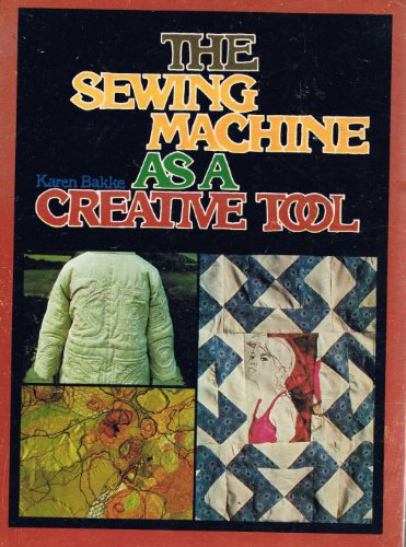 Sewing Machine as a Creative Tool  1976 9780138072551 Front Cover