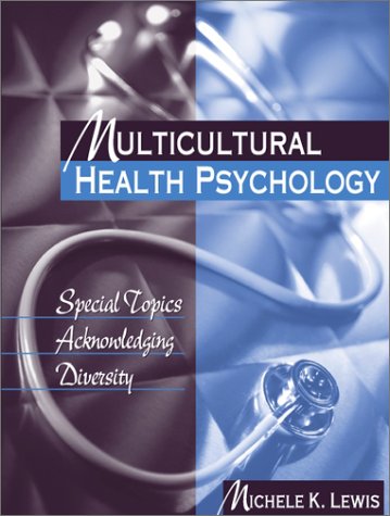 Multicultural Health Psychology Special Topics Acknowledging Diversity  2002 9780205318551 Front Cover