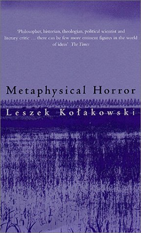 Metaphysical Horror   2001 9780226450551 Front Cover