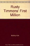 Rusty Timmons' First Million N/A 9780397321551 Front Cover