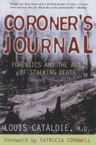 Coroner's Journal Forensics and the Art of Stalking Death N/A 9780425213551 Front Cover