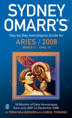 Sydney Omarr's Day-by-Day Astrological Guide for the Year 2008 Aries N/A 9780451221551 Front Cover