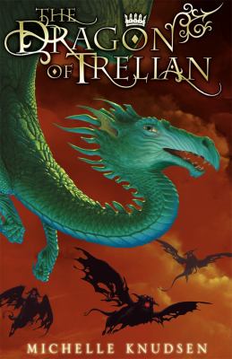 Dragon of Trelian   2009 9780763634551 Front Cover
