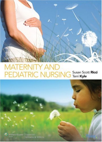 Maternity and Pediatric Nursing   2009 9780781780551 Front Cover
