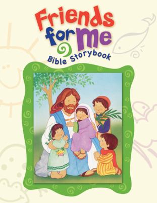 Friends for Me Bible Story Book  N/A 9780784721551 Front Cover