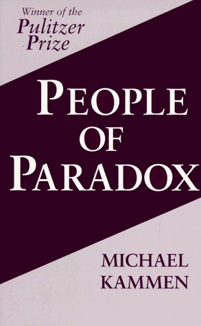 People of Paradox An Inquiry Concerning the Origins of American Civilization  1990 (Reprint) 9780801497551 Front Cover