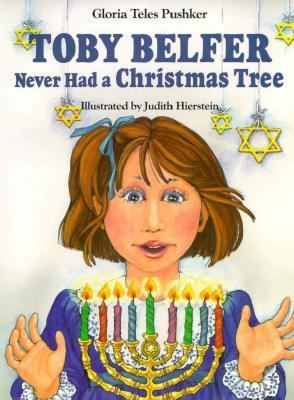 Toby Belfer Never Had a Christmas Tree  Reprint  9780882898551 Front Cover