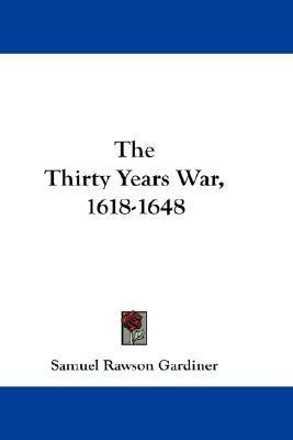 Thirty Years War, 1618-1648  N/A 9781432548551 Front Cover