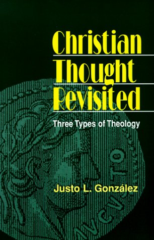 Christian Thought Revisited Three Types of Theology  1999 (Revised) 9781570752551 Front Cover