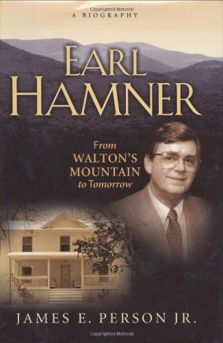 Earl Hamner From Walton's Mountain to Tomorrow  2005 9781581824551 Front Cover