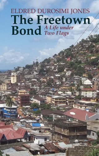 Freetown Bond A Life under Two Flags  2012 9781847010551 Front Cover