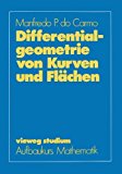 Differentialgeometrie Von Kurven Und Flächen:   1983 9783528072551 Front Cover