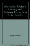 Info Systems Literacy and Software Productivity Tools Quattro Module N/A 9780023094552 Front Cover