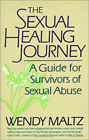 Sexual Healing Journey A Guide for Survivors of Sexual Abuse Reprint  9780060921552 Front Cover
