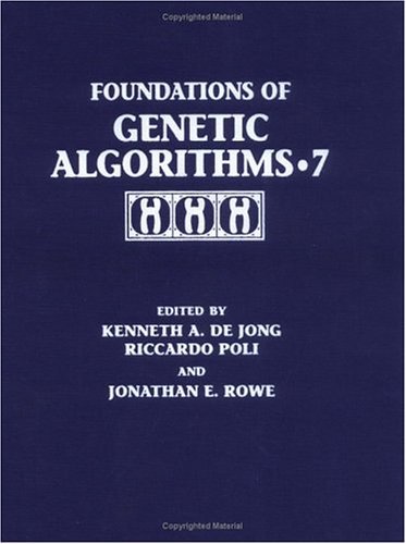 Foundations of Genetic Algorithms 2003 (FOGA 7)   2003 9780122081552 Front Cover