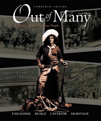Out of Many A History of the American People 6th 2009 9780136149552 Front Cover