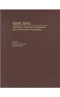 Sodic Soils Distribution, Properties, Management, and Environmental Consequences  1997 9780195096552 Front Cover