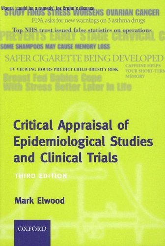 Critical Appraisal of Epidemiological Studies and Clinical Trials  3rd 2007 (Revised) 9780198529552 Front Cover