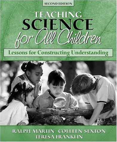 Science for All Children Lessons for Constructing Understanding 2nd 2002 9780205337552 Front Cover