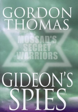 Gideon's Spies The Secret History of the Mossad  1999 9780333753552 Front Cover