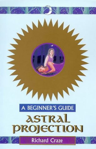 Astral Projection Beginners Guide 2nd 1999 9780340737552 Front Cover