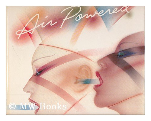Airpowered : The Art of the Airbrush N/A 9780394507552 Front Cover